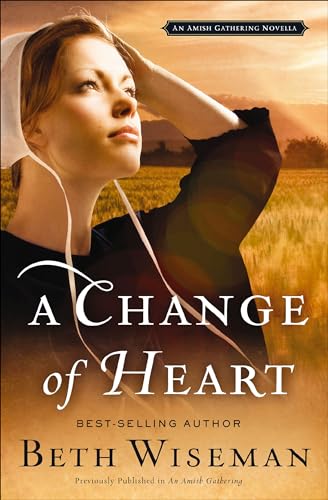 A Change of Heart (Amish Gathering Novellas)