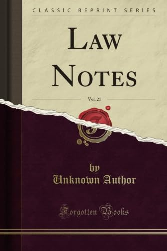 Law Notes, Vol. 21 (Classic Reprint) - Click to Buy