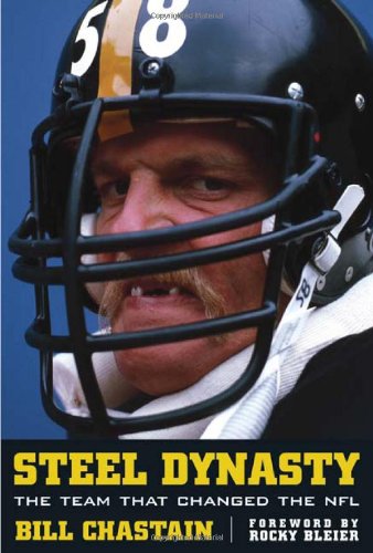 Steel Dynasty: The Team That Changed the NFL - Click to Buy
