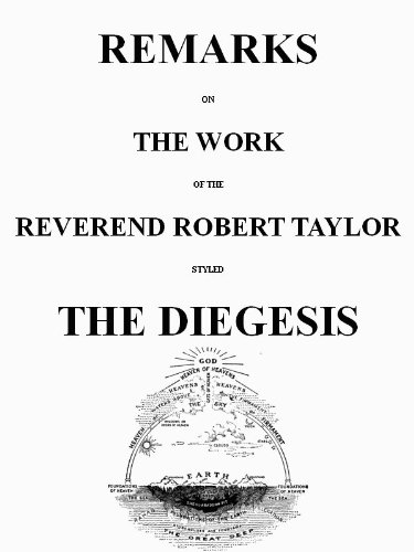 Remarks on the work of the reverend Robert Taylor, styled The Diegesis - Click to Buy