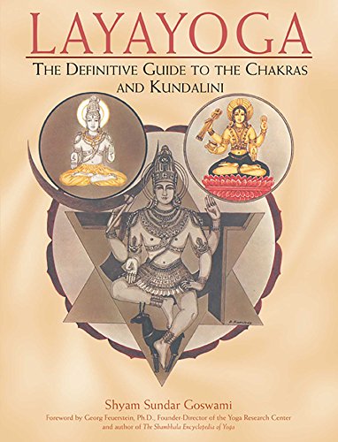 Layayoga: The Definitive Guide to the Chakras and Kundalini - Click to Buy