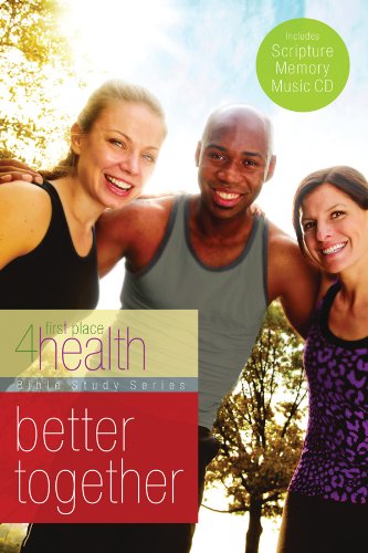 Better Together (First Place 4 Health Bible Study Series) - Click to Buy