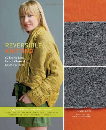 Reversible Knitting: 50 Brand-New, Groundbreaking Stitch Patterns - Click to Buy