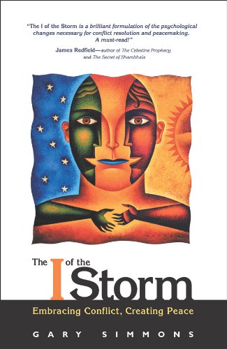 The I of the Storm: Embracing Conflict, Creating Peace - Click to Buy