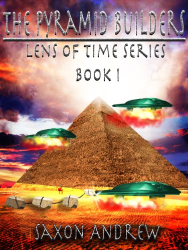 The Pyramid Builders (Lens of Time Book 1) - Click to Buy