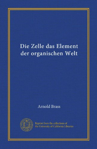 Die Zelle das Element der organischen Welt (Vol-1) (German Edition) - Click to Buy