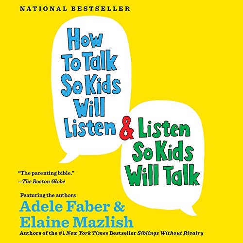 How to Talk So Kids Will Listen & Listen So Kids Will Talk - Click to Buy