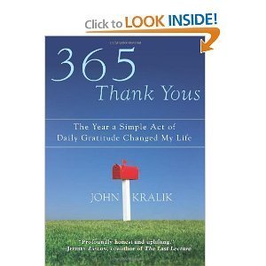 John Kralik's365 Thank Yous: The Year a Simple Act of Daily Gratitude Changed My Life [Deckle Edge] [Hardcover](2010)