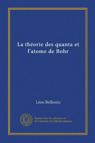 La théorie des quanta et l'atome de Bohr - Click to Buy