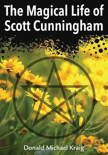 The Magical Life of Scott Cunningham - Click to Buy