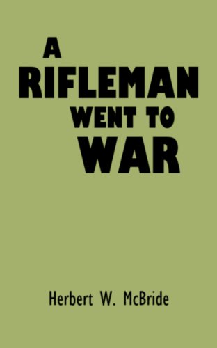 A Rifleman Went to War - Click to Buy