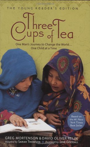 Three Cups of Tea: Young Readers Edition: One Man's Journey to Change the World... One Child at a Time [3 CUPS OF TEA YOUNG READERS /E] - Click to Buy