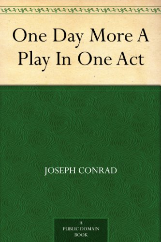 One Day More A Play In One Act - Click to Buy