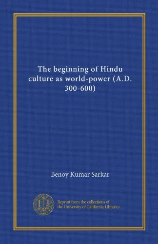 The beginning of Hindu culture as world-power (A.D. 300-600) - Click to Buy