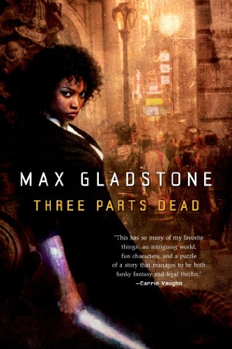Three Parts Dead (Craft Sequence Book 1) - Click to Buy