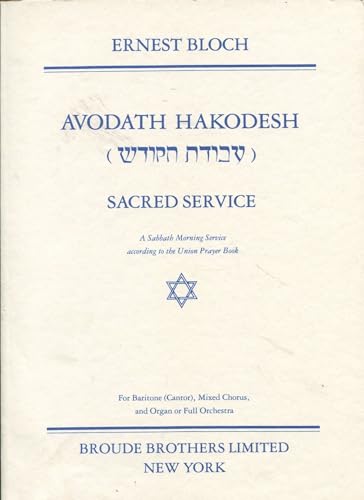 Sacred Service (Avodath Hakodesh). Piano Vocal Score SATB - Click to Buy