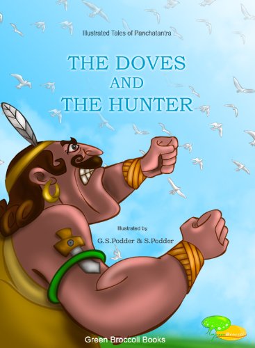 The Doves and The Hunter (Picture Book Series from Panchatantra 2) - Click to Buy