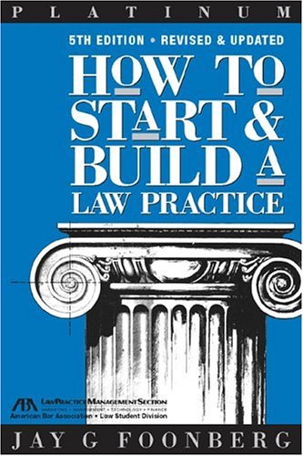 How to Start & Build a Law Practice (Career Series / American Bar Association) by Jay G. Foonberg(2004-04-29) - Click to Buy