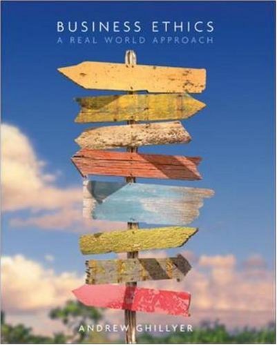 Business Ethics: A Real World Approach: 1st (First) Edition - Click to Buy