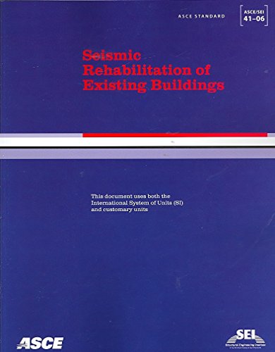 Seismic Rehabilitation of Existing Buildings ASCE/SEI 41-06 (ASCE Standard) by American Society of Civil Engineers (2007-05-30) - Click to Buy