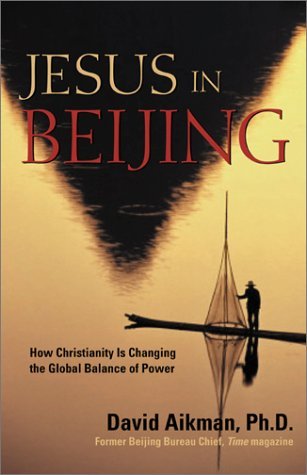 Jesus in Beijing (03) by Aikman, David [Hardcover (2003)] - Click to Buy