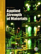 Applied Strength of Materials (5th, 08) by Mott, Robert L [Hardcover (2007)]