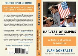 Harvest of Empire (REV 11) by Gonzalez, Juan [Paperback (2011)] - Click to Buy