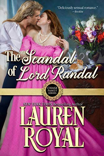 The Scandal of Lord Randal (Chase Family Series Book 6) - Click to Buy