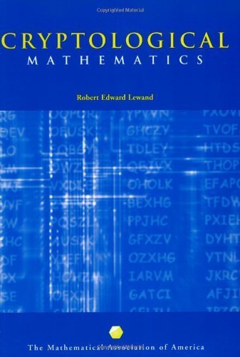 Cryptological Mathematics (Mathematical Association of America Textbooks) by Lewand, Robert Edward published by The Mathematical Association of America - Click to Buy
