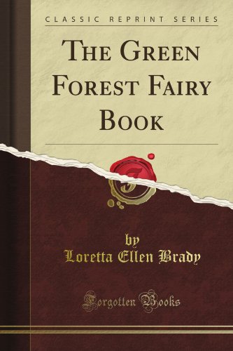 The Green Forest Fairy Book (Classic Reprint) - Click to Buy