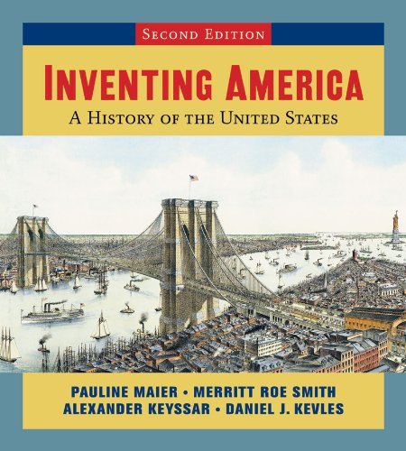 Inventing America: A History of the United States (Second Edition) (Vol. One-Volume) - Click to Buy