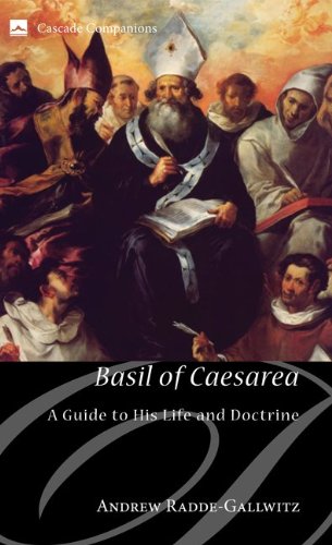 Basil of Caesarea: A Guide to His Life and Doctrine (Cascade Companions)