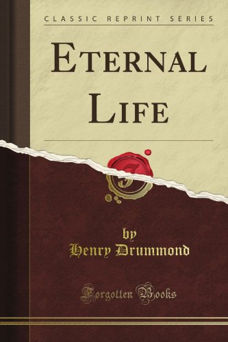 Eternal Life (Classic Reprint) - Click to Buy