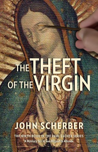 THE THEFT OF THE VIRGIN (Murder in Mexico Book 9) - Click to Buy