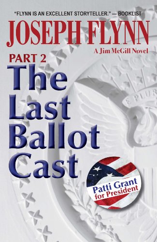 Part 2: The Last Ballot Cast (Jim McGill series) - Click to Buy