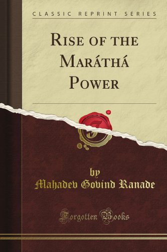 Rise of the Maráthá Power (Classic Reprint) - Click to Buy