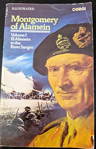 Montgomery of Alamein Volume 1 El Alamein to the River Santiago - Click to Buy