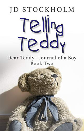 Telling Teddy (Dear Teddy A Journal Of A Boy Book 2) - Click to Buy