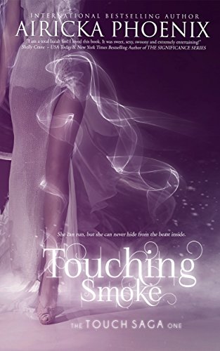 Touching Smoke (Touch Saga Book 1) - Click to Buy