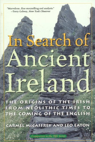 In Search of Ancient Ireland: The Origins of the Irish from Neolithic Times to the Coming of the English - Click to Buy