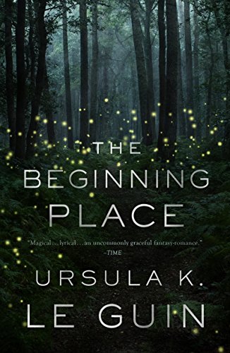 The Beginning Place: A Novel - Click to Buy