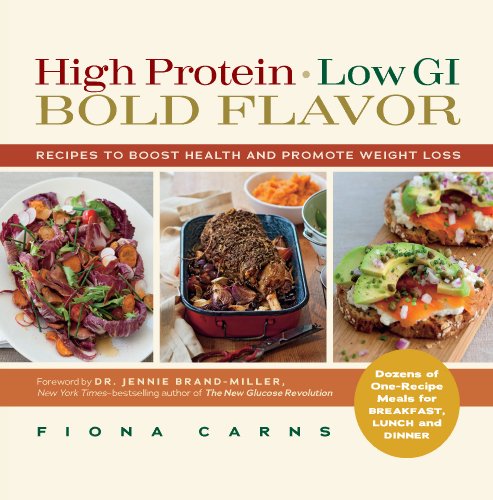 High Protein, Low GI, Bold Flavor: Recipes to Boost Health and Promote Weight Loss - Click to Buy