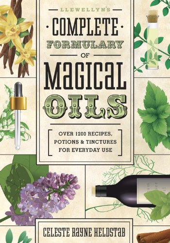 Llewellyn's Complete Formulary of Magical Oils: Over 1200 Recipes, Potions & Tinctures for Everyday Use (Llewellyn's Complete Book Series 5) - Click to Buy
