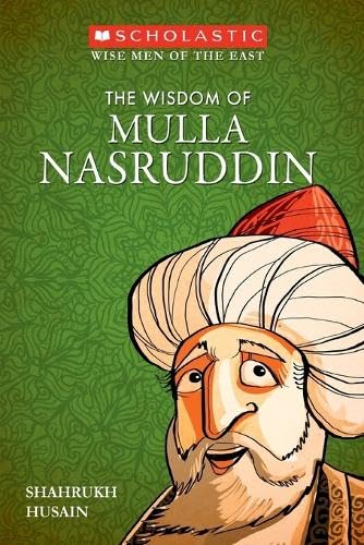 The Wisdom of Mulla Nasruddin (Wise Men Of The East) - Click to Buy