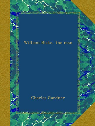 William Blake, the man - Click to Buy