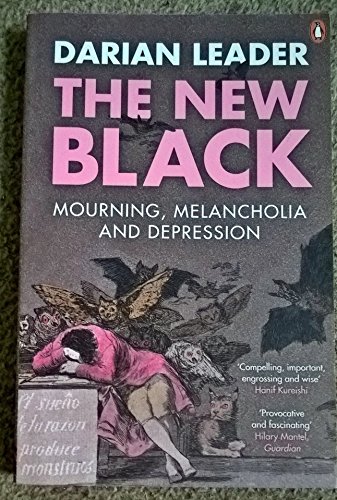 TheNew Black Mourning, Melancholia and Depression by Leader, Darian ( Author ) ON Oct-25-2008, Paperback