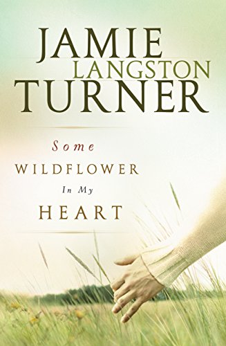 Some Wildflower In My Heart (Derby Book 2) - Click to Buy