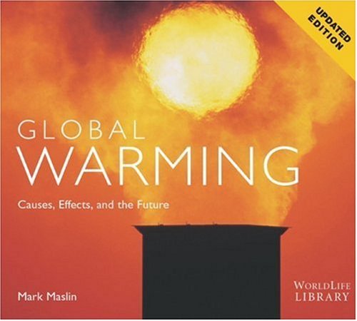 Global Warming: Causes, Effects, and the Future - Click to Buy