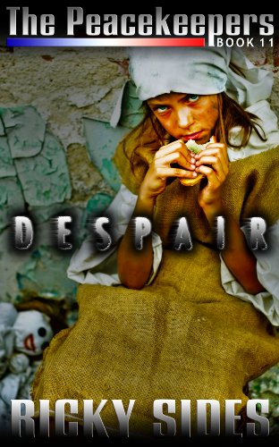The Peacekeepers Book 11 Despair - Click to Buy