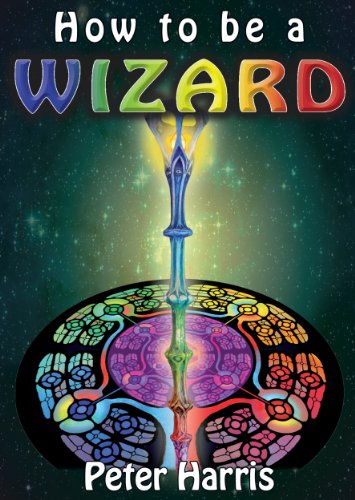How to be a Wizard - How life is magical, and we are too - Click to Buy